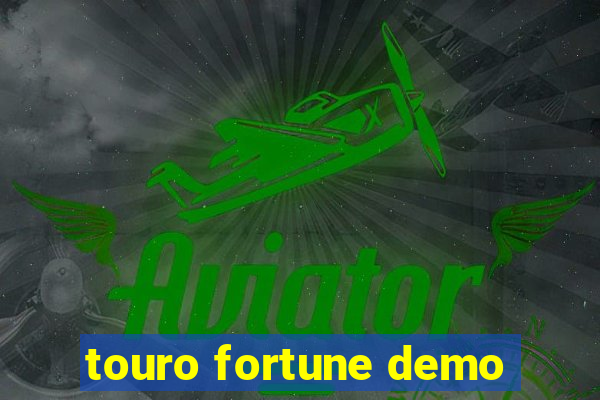 touro fortune demo